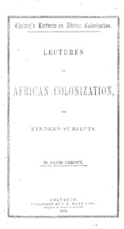 Lectures on African colonization and kindred subjects