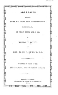 Addresses delivered in the hall of the House of Representatives, Harrisburg, Pa. on Tuesday evening, April 6, 1852
