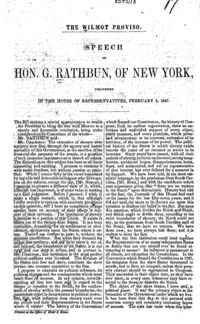 The Wilmot Proviso : speech of Hon. G. Rathbun, of New York, delivered in the House of Representatives, February 9, 1847.