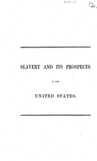 Slavery and its prospects in the United States.