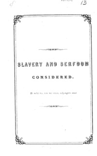 Slavery and serfdom considered.