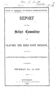 Report of the Select Committee on Slavery, the Dred Scott Decision, and the Action of the Federal Government Thereon : submitted Thursday, Nov. 18, 1858.