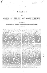 Speech of Orris S. Ferry, of Connecticut : delivered in the House of Representatives, February 10, 1860.