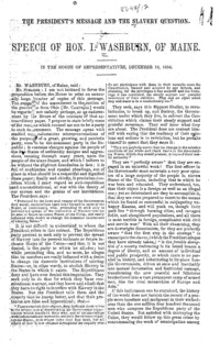 The president's message and the slavery question : speech of Hon. I. Washburn, of Maine : in the House of Representatives, December 10, 1856.