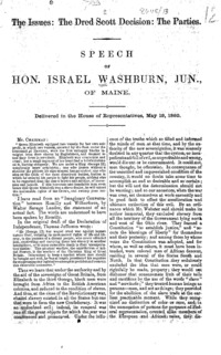 The issues : the Dred Scott decision : the parties : speech of Hon. Israel Washburn, Jun., of Maine, delivered in the House of Representatives, May 19, 1860.