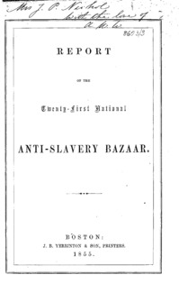 Report of the twenty-first National Anti-slavery Bazaar.