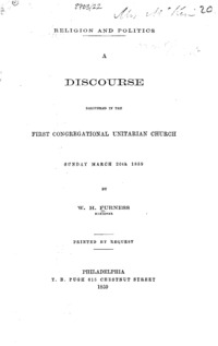 Religion and politics : a discourse delivered in the First Congregational Unitarian Church Sunday March 20th 1859