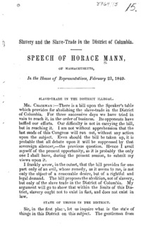 Slavery and the slave-trade in the District of Columbia : speech of Horace Mann, of Massachusetts, in the House of Representatives, February 23, 1849.