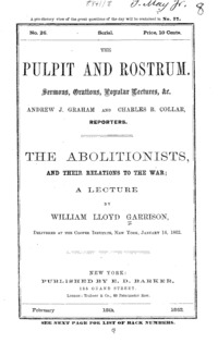 The abolitionists, and their relations to the war : a lecture