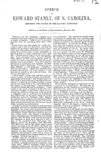 Speech of Edward Stanly, of N. Carolina, exposing the causes of the slavery agitation. Delivered in the House of representatives, March 6, 1850.