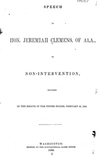 Speech of Hon. Jeremiah Clemens, of Ala., on non-intervention : delivered in the Senate of the United States, February 12, 1852.