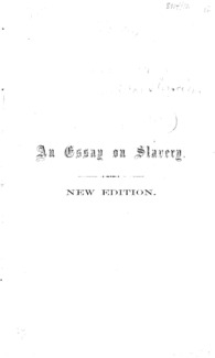 An essay on the subject of slavery