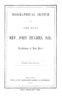 Biographical sketch of the Most Rev. John Hughes, D. D., archbishop of New York.