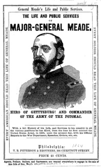 Life and public services of Major-General Meade. (George Gordon Meade) The hero of Gettysburg; and commander of the Army of the Potomac.