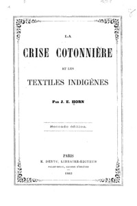 La crise cotonniáere et les textiles indigáenes