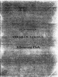 Commemorative proceedings of the Athenaeum Club, on the death of Abraham Lincoln, President of the United States, April, 1865.