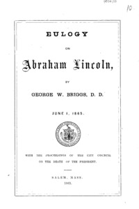 Eulogy on Abraham Lincoln, June 1, 1865 : with the proceedings of the City Council on the death of the President