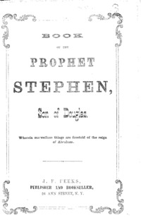 Book of the Prophet Stephen, son of Douglas : wherein marvellous things are foretold of the reign of Abraham.
