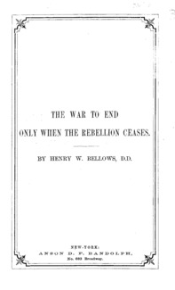 The war to end only when the rebellion ceases