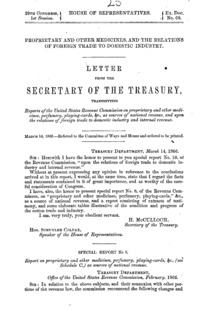 Proprietary and other medicines, and the relations of foreign trade to domestic industry : letter from the Secretary of the Treasury, transmitting reports of the United States Revenue Commission on proprietary and other medicines, perfumery, playing-cards, &c., as sources of national revenue, and upon the relations of foreign trade to domestic industry and internal revenue.