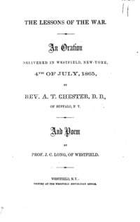 The lessons of the war : an oration delivered in Westfield, New-York, 4th of July, 1865