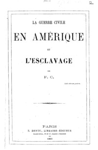 La guerre civile en Amâerique et lesclavage