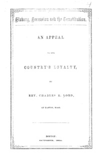 Slavery, secession and the Constitution : an appeal to our country's loyalty