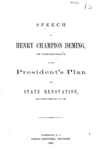 Speech of Henry Champion Deming, of Connecticut, on the president's plan for state renovation, delivered February 27th, 1864.