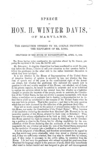 Speech of Hon. H. Winter Davis, of Maryland, on the resolution offered by Mr. Colfax proposing the expulsion of Mr. Long : delivered in the House of Representatives, April 11, 1864.