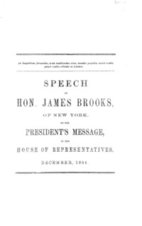 Speech of Hon. James Brooks, of New York, on the President's message, in the House of Representatives, December, 1864.