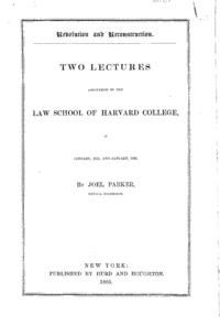 Revolution and reconstruction : two lectures delivered in the Law School of Harvard College, in January, 1865, and January, 1866