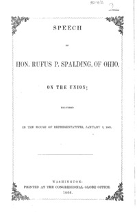 Speech of Hon. Rufus P. Spalding, of Ohio, on the Union : delivered in the House of Representatives, January 5, 1866.