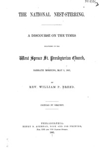 The national nest-stirring : a discourse on the times, delivered in the West Spruce St. Presbyterian Church, May 5, 1861
