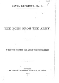 The Echo from the army : what our soldiers say about the Copperheads.