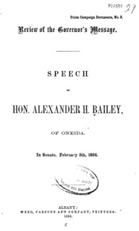 Review of Gov. Seymour's message : speech of Hon. Alexander H. Bailey, of Oneida : in Senate, February 5th, 1864.