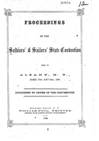Proceedings of the Soldiers' & Sailors' State Convention : held in Albany, N.Y., Alril [sic] 17th and 18th, 1866.