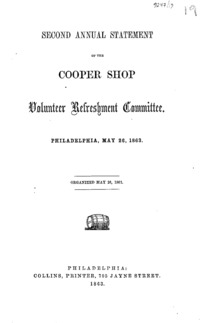 Second annual statement of the Cooper Shop Volunteer Refreshment Committee : Philadelphia, May 26, 1863.