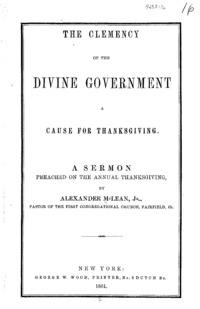 Clemency of the divine government a cause for thanksgiving : a sermon preached on the annual Thanksgiving