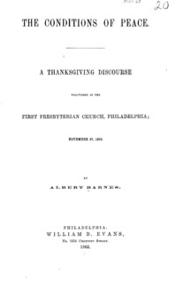 The conditions of peace : a Thanksgiving discourse delivered in the First Presbyterian Church, Philadelphia; November 27, 1862