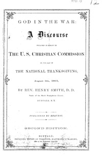God in the war : a discourse preached in behalf of the U.S. Christian Commission on the day of the national thanksgiving, August, 6th, 1863