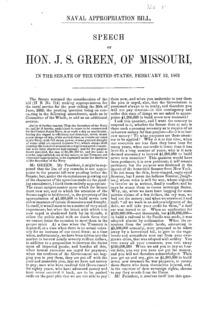 Naval appropriation bill : speech of Hon. J.S. Green, of Missouri, in the Senate of the United States, February 12, 1861.