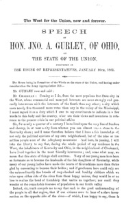 The West for the Union, now and forever : speech of Hon. Jno. A. Gurley, of Ohio, on the state of the Union, delivered in the House of Representatives, January 16th, 1861.