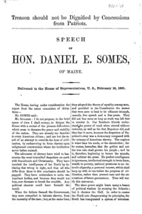Treason should not be dignified by concessions from patriots : speech of Hon. Daniel E. Somes, of Maine, delivered in the House of Representatives, U.S., February 16, 1861.