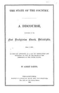 The state of the country : a discourse, delivered in the First Presbyterian Church, Philadelphia, June 1, 1865, on the day appointed as a day of "humiliation and mourning" in view of the death of the President of the United States