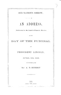 Our nation's sorrow. An address, delivered in St. Luke's Church, Racine, on the day of the funeral of President Lincoln, April 19th, 1865,