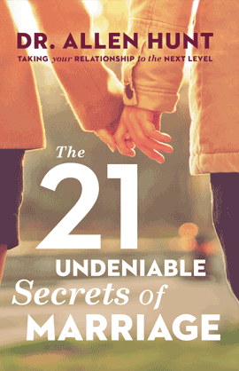 The 21 Undeniable Secrets of Marriage