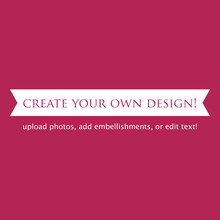 Create Your Own