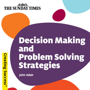 Decision-making-and-problem-solving-strategies-creating-success-series-unabridged-audiobook