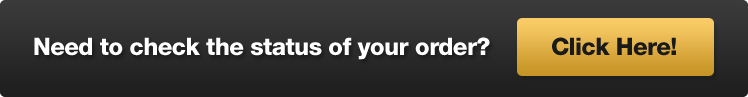 Check Your Order Status!