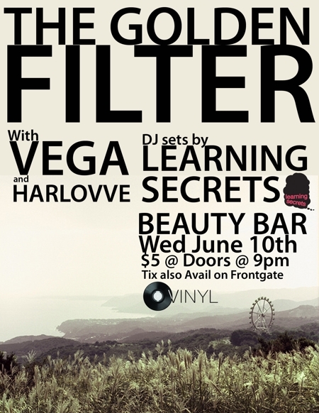 The Golden Filter, VEGA, Harlovve, and Learning Secrets The Golden Filter, VEGA, Harlovve, and Learning Secrets